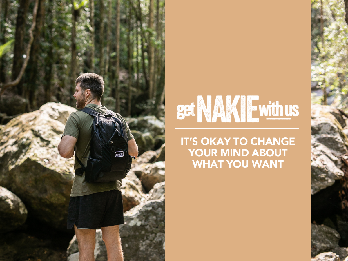It’s okay to change your mind about what you want
