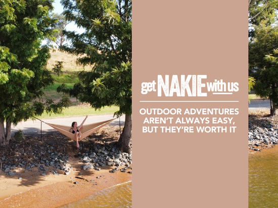 Outdoor adventures aren’t always easy, but they’re worth it